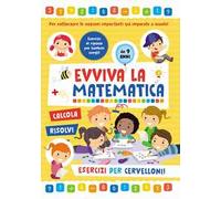 Esercizi per cervelloni. Evviva la matematica