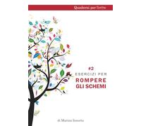 Esercizi per rompere gli schemi