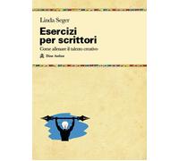 Esercizi per scrittori. Come allenare il talento creativo [Paperback] [May 02, 2