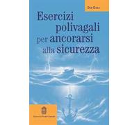 Esercizi polivagali per ancorarsi alla sicurezza