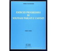 ESERCIZI PROGRESSIVI DI SOLFEGGI PARLATI E CANTATI - (9788897353522) + Materiali didattici - Rebillo