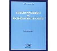 Nerina Poltronieri - Esercizi progressivi di solfeggi parlati e cantati - Second