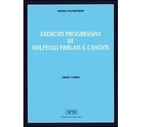 ESERCIZI PROGRESSIVI DI SOLFEGGI PARLATI E CANTATI - PRIMO CORSO - (9788897353089) + Materiali didattici - Rebillo