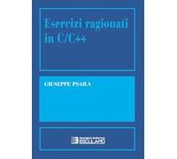 Esercizi ragionati in C/C++