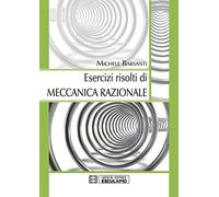 Esercizi risolti di Meccanica Razionale