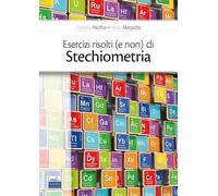 Esercizi risolti (e non) di stechiometria [Paperback] [Jul 04, 2024] Pacifico, C