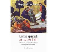 Esercizi spirituali ai sacerdoti. Sodalizio amicizia sacerdotale summorum pontificum (Roma, 3-9 febbraio 2013)