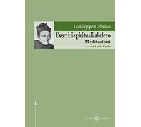 Esercizi spirituali al clero. Meditazioni