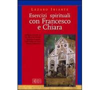 Esercizi spirituali con Francesco e Chiara