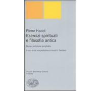 Esercizi spirituali e filosofia antica - Hadot Pierre