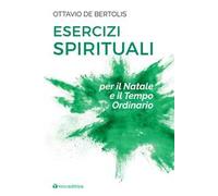 Esercizi spirituali per il Natale e il tempo ordinario
