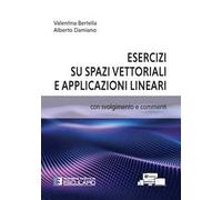 Esercizi su spazi vettoriali e applicazioni lineari