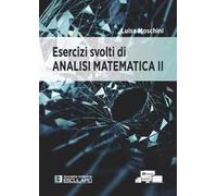 Esercizi svolti di analisi matematica 2