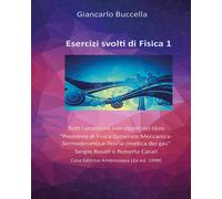 Esercizi svolti di Fisica 1. Tutti i problemi non risolti nel testo “Problemi di