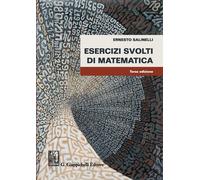 Esercizi svolti di matematica - Salinelli Ernesto