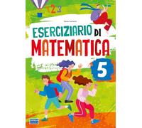 Eserciziario di matematica. Per la scuola primaria (Vol. 5)