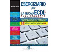 Eserciziario per la nuova ECDL più full standard