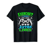 Esercizio? I Thought You Said Extra Lives Funny Gaming Maglietta