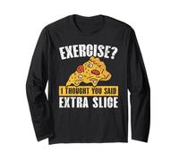 Esercizio I Thought You Said Extra Slice Pizza Lover Maglia a Manica