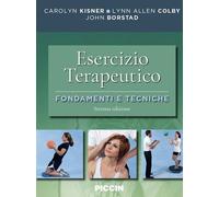 Esercizio terapeutico. Fondamenti e tecniche - 2019 - Piccin-Nuov