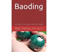 Esferas de Baoding: Energía, Equilibrio y Bienestar: Las esferas de la longevidad