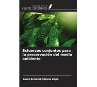 Esfuerzos conjuntos para la preservación del medio ambiente