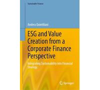 Esg and Value Creation from a Corporate Finance Perspective: Integrating Sustainability into Financial Strategy