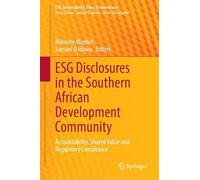 Esg Disclosures in the Southern African Development Community: Accountability, Shared Value and Regulatory Compliance