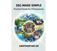 ESG Made Simple: Practical Guide For Professionals