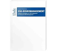 ESG-Risikomanagement: Effektive Strategien zur ESG-Integration im Enterprise Risk Management