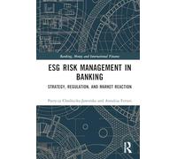 ESG Risk Management in Banking: Strategy, Regulation, and Market Reaction