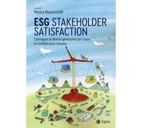 ESG stakeholder satisfaction. Coinvolgere le diverse generazioni per creare un moltiplicatore virtuoso