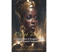 Eshet Hayil: A Collaboration of Kingdom Women with Powerful Testimonies