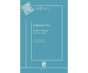 Esilio e natura. Poesie (2011-2018) - [Casa Editrice Rocco Carabba]