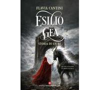 Esilio su Gea. Storia di un Re