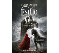 Esilio su Gea. Storia di un Re