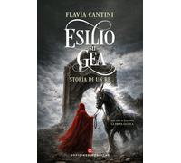 Esilio su Gea. Storia di un Re - [Officine Pindariche]