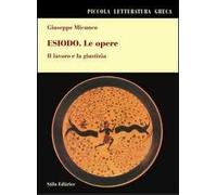 Esiodo. Le opere. Il lavoro e la giustizia