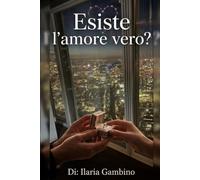 Esiste l’amore vero?
