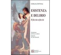 Esistenza e delirio. Il faccia a faccia - Di Petta Gilberto