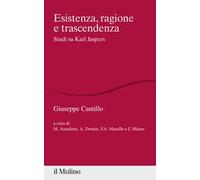 Esistenza, ragione e trascendenza. Studi su Karl Jaspers