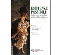 Esistenze possibili. Clinica, ricerca e percorsi di vita nei disturbi dell...