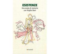 Esistenze. Una serata di memoria con Virgilio Sieni