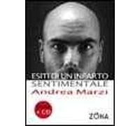Esiti di un infarto sentimentale. Con CD Audio