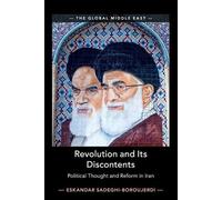 Revolution And Its Discontents - SADEGHI-BOR ESKANDA - Cambidge, 2020