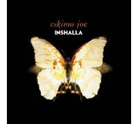 ESKIMO JOE - INSHALLA