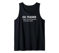 ESL Teacher Like A Normal Teacher Only Way Cooler Dizionario Canotta
