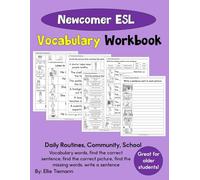 ESL Vocabulary Workbook: Newcomer Students | Daily Activities, Community, School