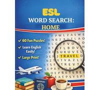 ESL Word Search: Home: 60 Easy & Medium Puzzles to Learn Everyday English Vocabulary | Large Print | For Beginners & Intermediate Learners