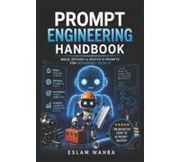 Eslam Wahba Prompt Engineering Handbook (Tascabile)